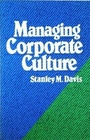 Managing Corporate Culture