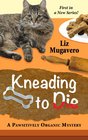 Kneading to Die