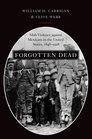 Forgotten Dead Mob Violence against Mexicans in the United States 18481928