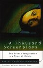 A Thousand Screenplays  The French Imagination in a Time of Crisis