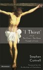 'I Thirst' The CrossThe Great Triumph of Love