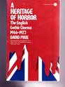 A Heritage of Horror The English Gothic Cinema 19461972