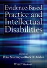 EvidenceBased Practice and Intellectual Disabilities
