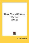 Three Years Of Naval Warfare