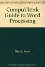 CompuThnk Guide to Word Processing