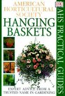 American Horticultural Society Practical Guides Hanging Baskets