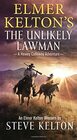 Elmer Kelton's The Unlikely Lawman A Hewey Calloway Adventure