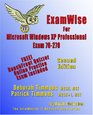 ExamWise For MCP / MCSE Certification Installing Configuring and Administering Microsoft Windows XP Professional Exam 70270