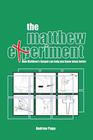 The Matthew Experiment How Matthew's Gospel Can Help You Know Jesus Better