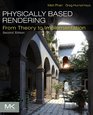 Physically Based Rendering Second Edition From Theory To Implementation