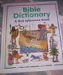 Bible Dictionary A First Reference Book