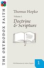 The Orthodox Faith Volume 1 Doctrine and Scripture