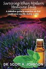 Surviving When Modern Medicine Fails A definitive guide to essential oils that could save your life during a crisis