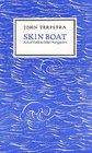 Skin Boat Acts of Faith and Other Navigations