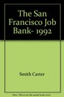 The San Francisco Job Bank 1992
