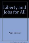 Liberty and Jobs for All