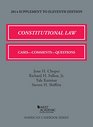 Choper Fallon Kamisar and Shiffrin's Constitutional Law Cases Comments and Questions 11th 2014 Supplement