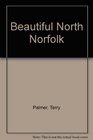 Beautiful North Norfolk