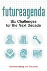 The Future Agenda Six Challenges for the Next Decade