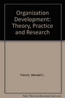 Organization Development Theory Practice and Research