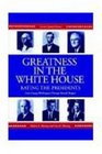 Greatness in the White House Rating the Presidents