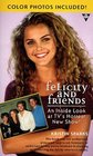 Felicity and Friends