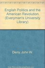 English Politics and the American Revolution