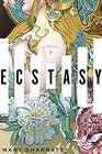 Ecstasy A Novel