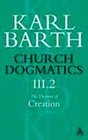 Church Dogmatics the Doctrine of Creation The Creature