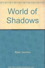 World of Shadows