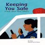 Keeping You Safe A Book About Police Officers