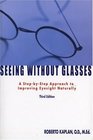 Seeing Without Glasses A StepByStep Approach to Improving Eyesight Naturally