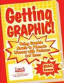 Getting Graphic Using Graphic Novels to Promote Literacy With Preteens and Teens