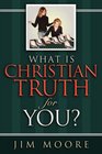 What is CHRISTIAN TRUTH for You