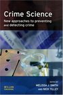 Crime Science New Approaches To Preventing And Detecting Crime