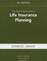 The Tools  Techniques of Life Insurance Planning 5th Edition