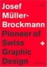 Josef MullerBrockmann Pioneer of Swiss Graphic Design