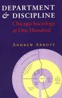 Department and Discipline  Chicago Sociology at One Hundred