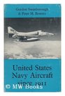 United States Navy Aircraft Since 1911