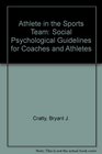 Athlete in the Sports Team Social Psychological Guidelines for Coaches and Athletes