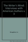 The Writer's Mind Interviews With American Authors