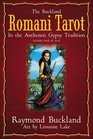 The Buckland Romani Tarot In the Authentic Gypsy Tradition