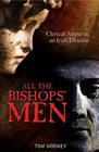 All the Bishops' Men Clerical Abuse in an Irish Diocese