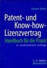 Patent und KnowhowLizenzvertrag Handbuch fur die Praxis
