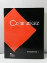 Communicate 1 Workbook