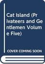 Cat Island (Privateers and Gentlemen, Volume Five)