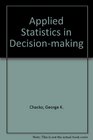 Applied Statistics in Decisionmaking