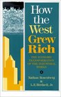 How the West Grew Rich The Economic Transformation of the Industrial World
