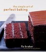 The Simple Art of Perfect Baking