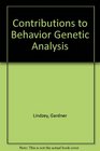Contributions to Behavior Genetic Analysis